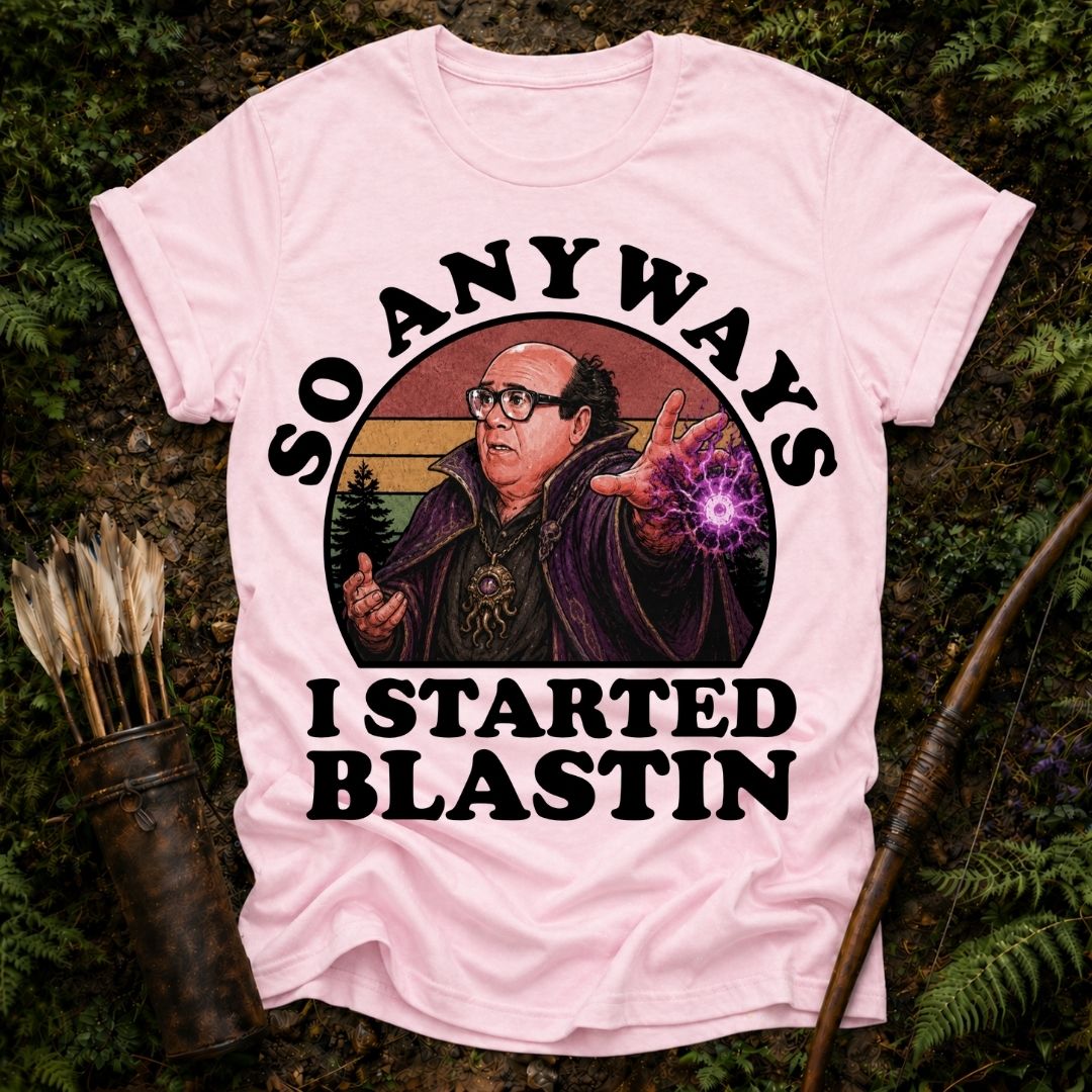 I Started Blastin T-Shirt
