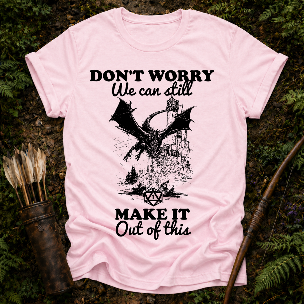 We can Still Make it T-Shirt