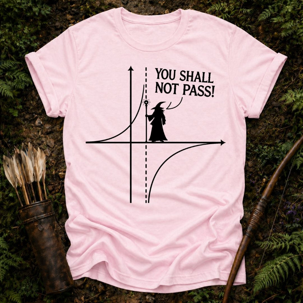 You Shall not Pass T-Shirt