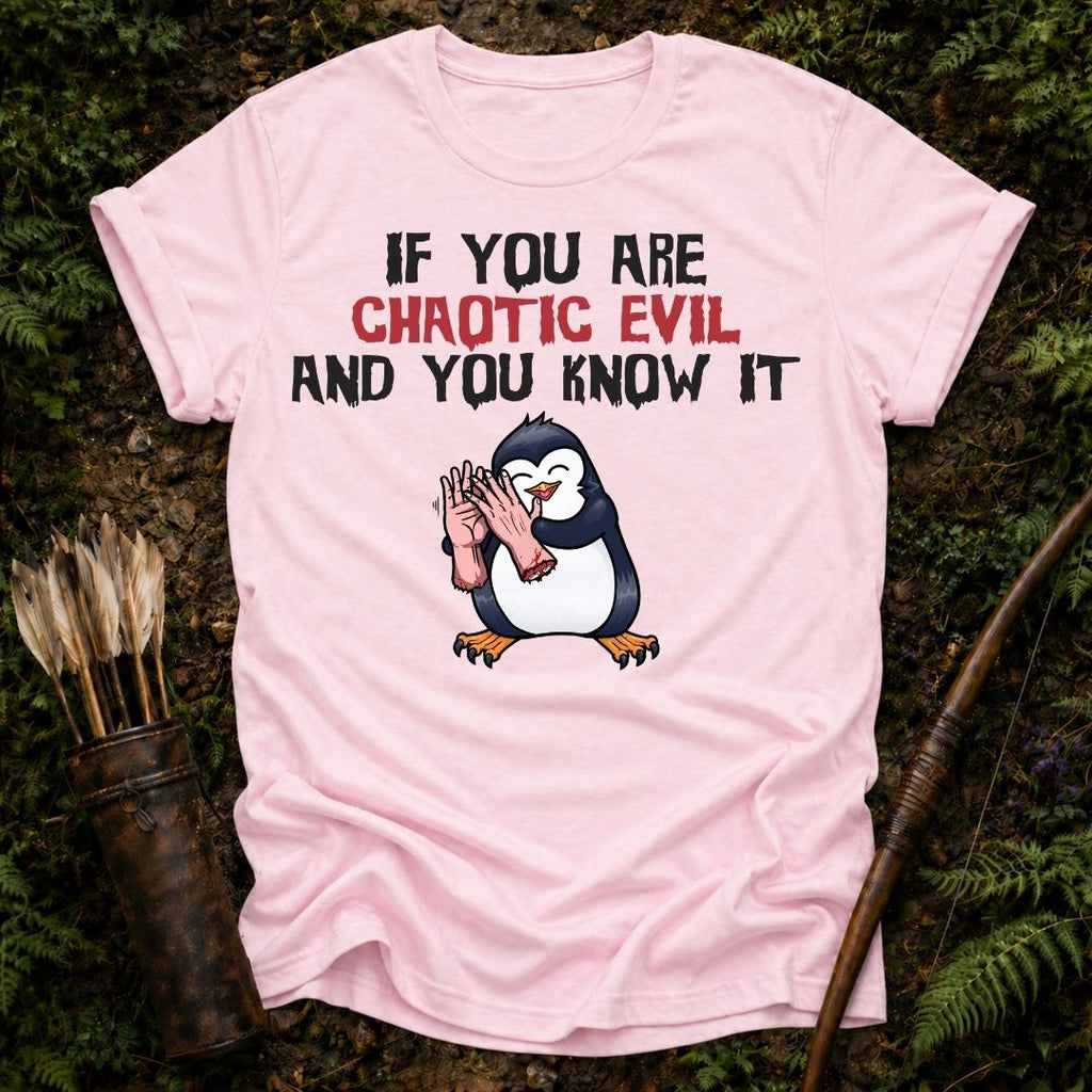 If you are Evil T-Shirt