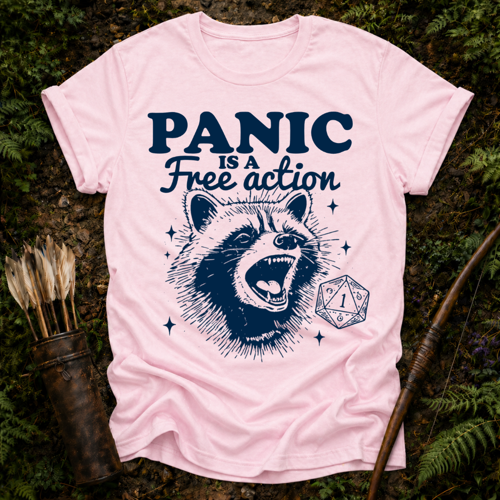 Panic is a Free Action T-Shirt