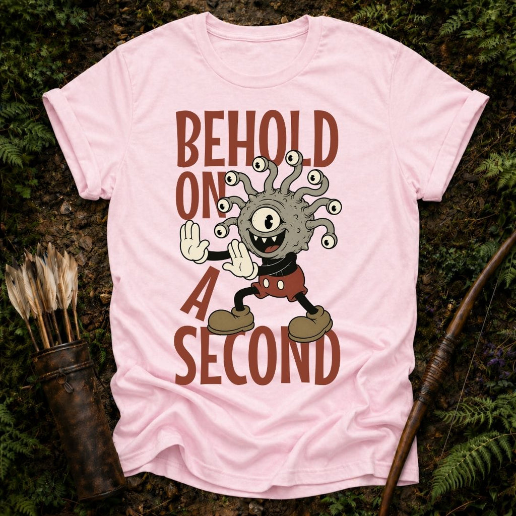 Behold on a Second T-Shirt
