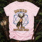 Druid Getting Wild T-Shirt