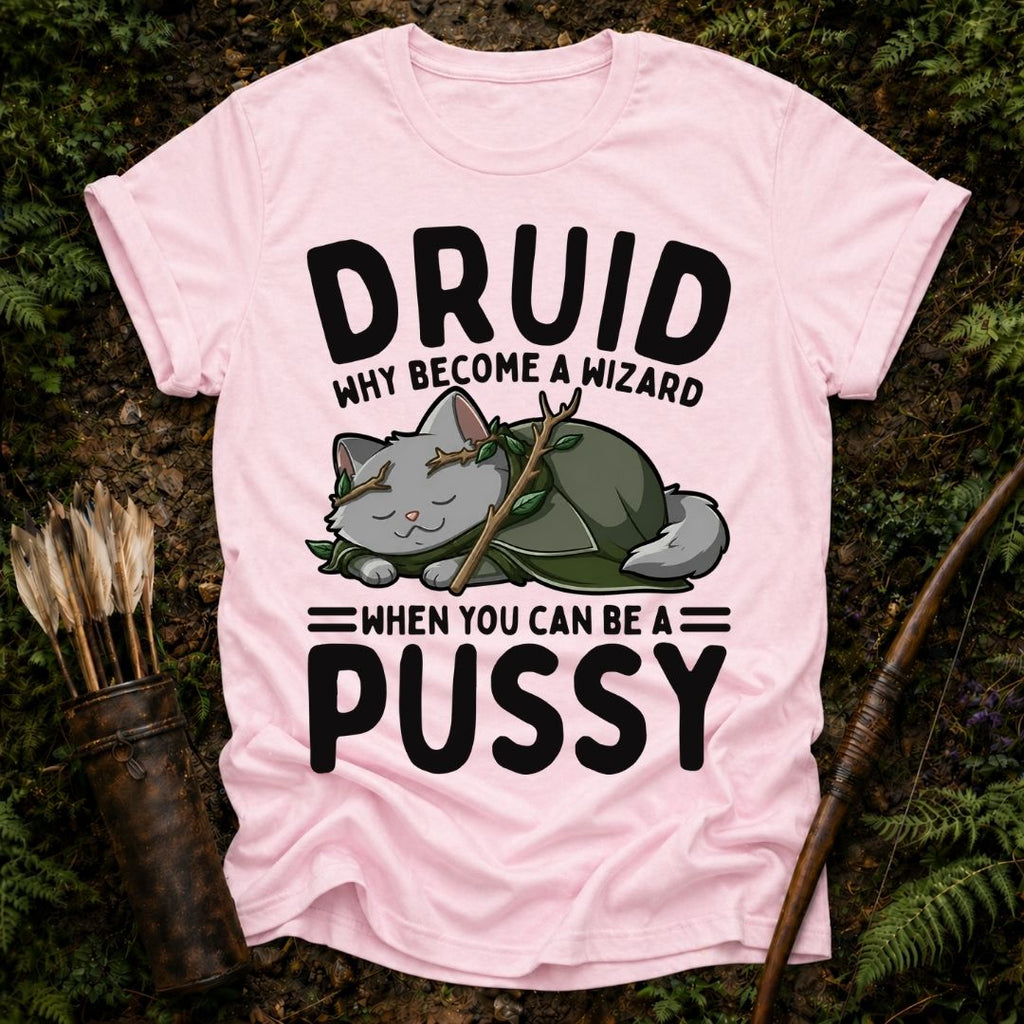 Be a Pussy T-Shirt