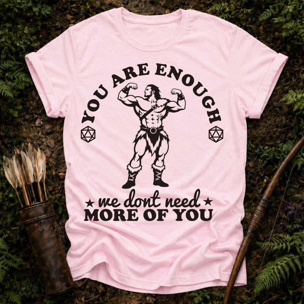You are Enough T-Shirt