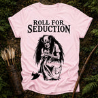 Roll for Seduction T-Shirt