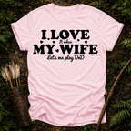 I Love my Wife T-Shirt