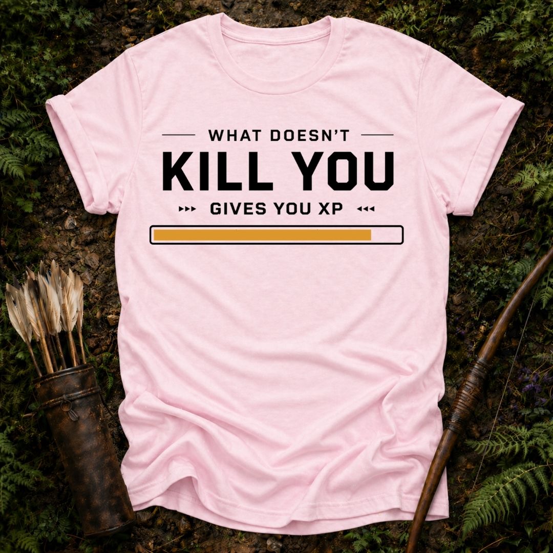 What Doesn't Kill you T-Shirt