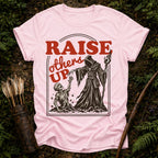 Raise Others Up 2 T-Shirt
