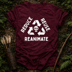 Reduce Reuse Reanimate T-Shirt