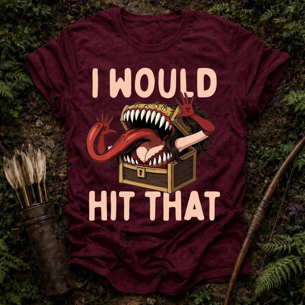 I Would T-Shirt