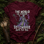 World is Cruel T-Shirt