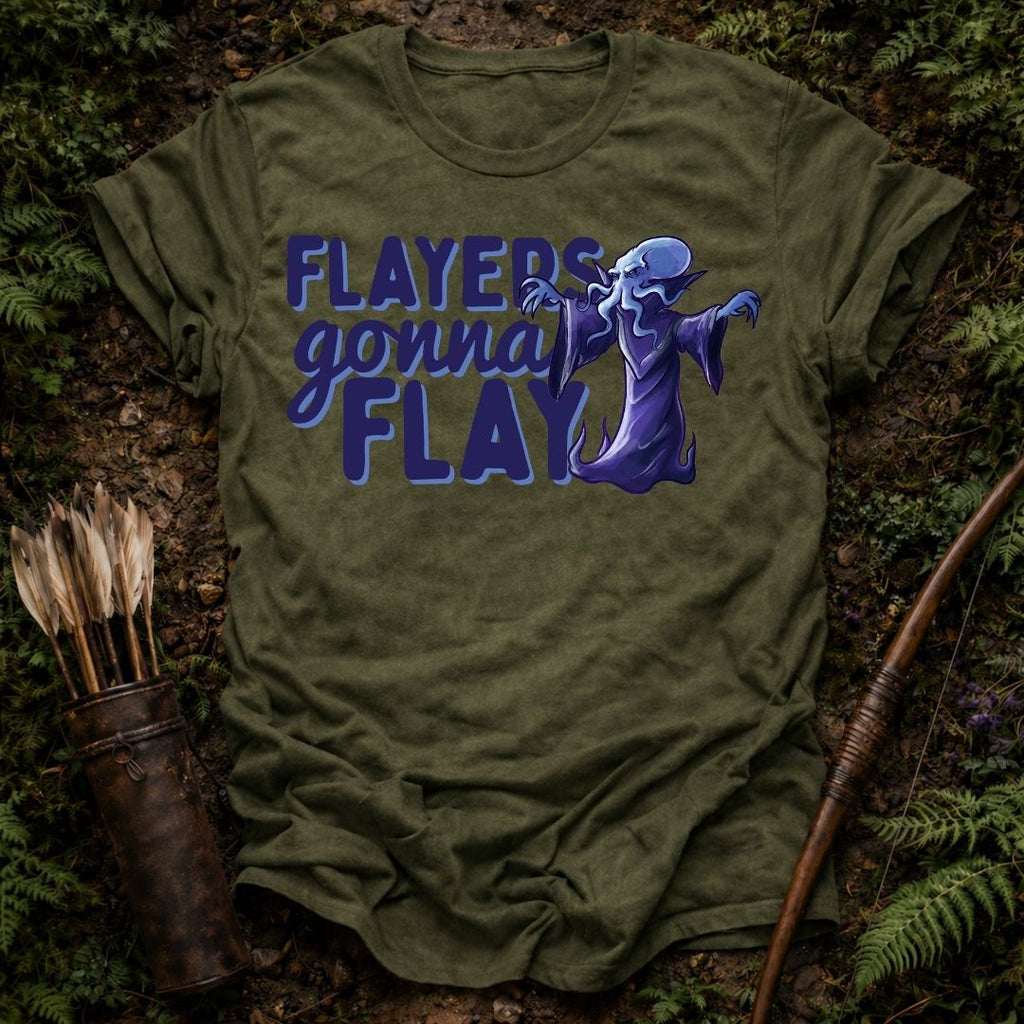 Flayers gonna Flay T-Shirt