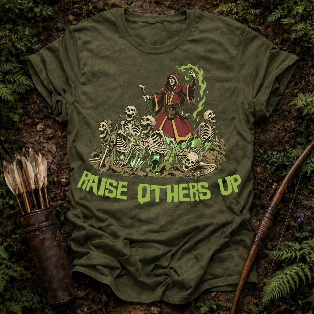 Raise Others Up T-Shirt
