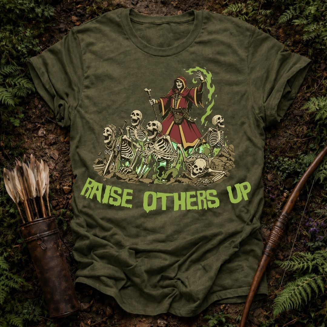 Raise Others Up T-Shirt