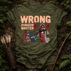 Wrong Dungeon Master T-Shirt