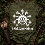 #NoLivesMatter T-Shirt