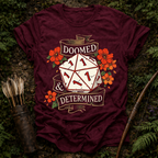 Doomed and Determined T-Shirt