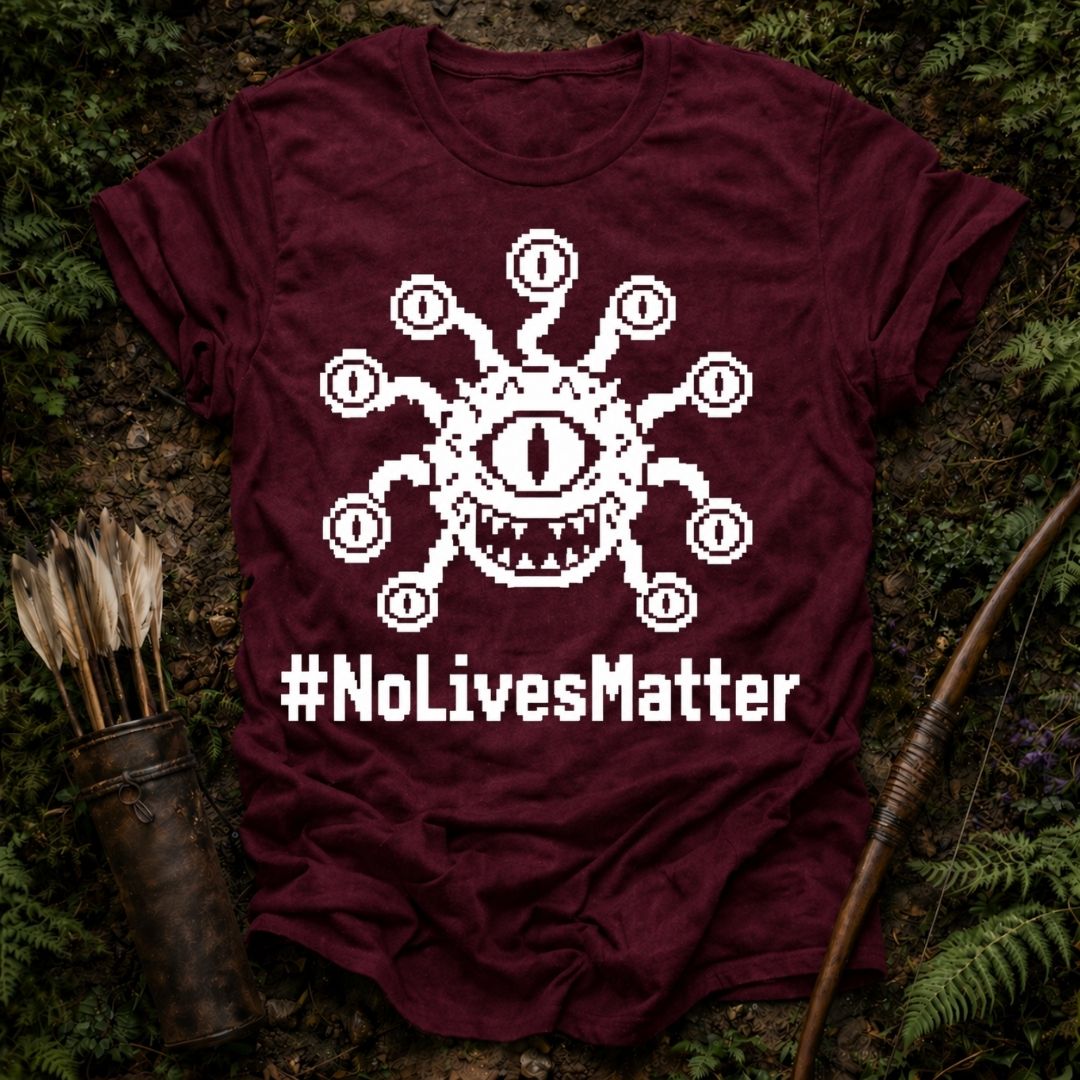 #NoLivesMatter T-Shirt