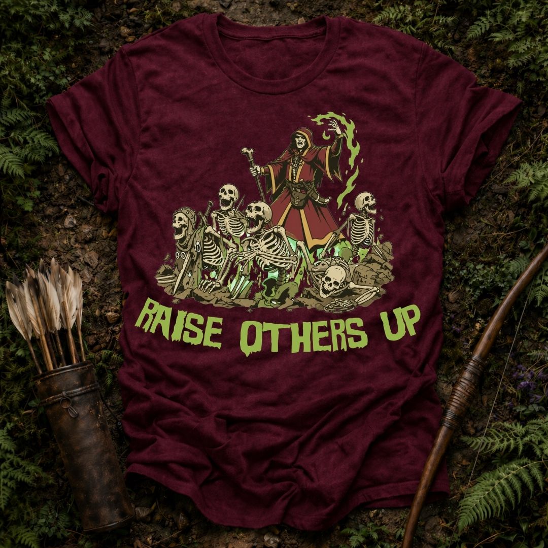 Raise Others Up T-Shirt