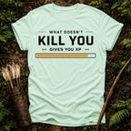 What Doesn't Kill you T-Shirt