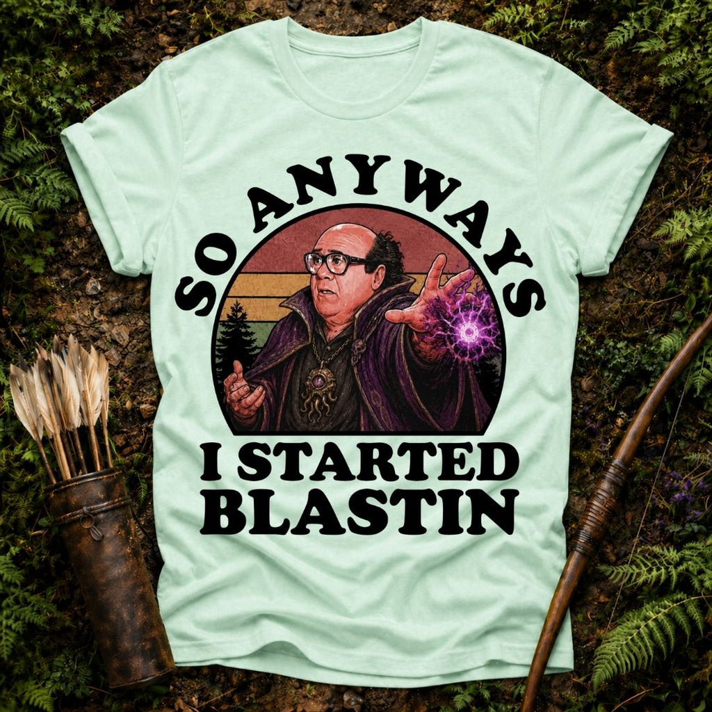 I Started Blastin T-Shirt