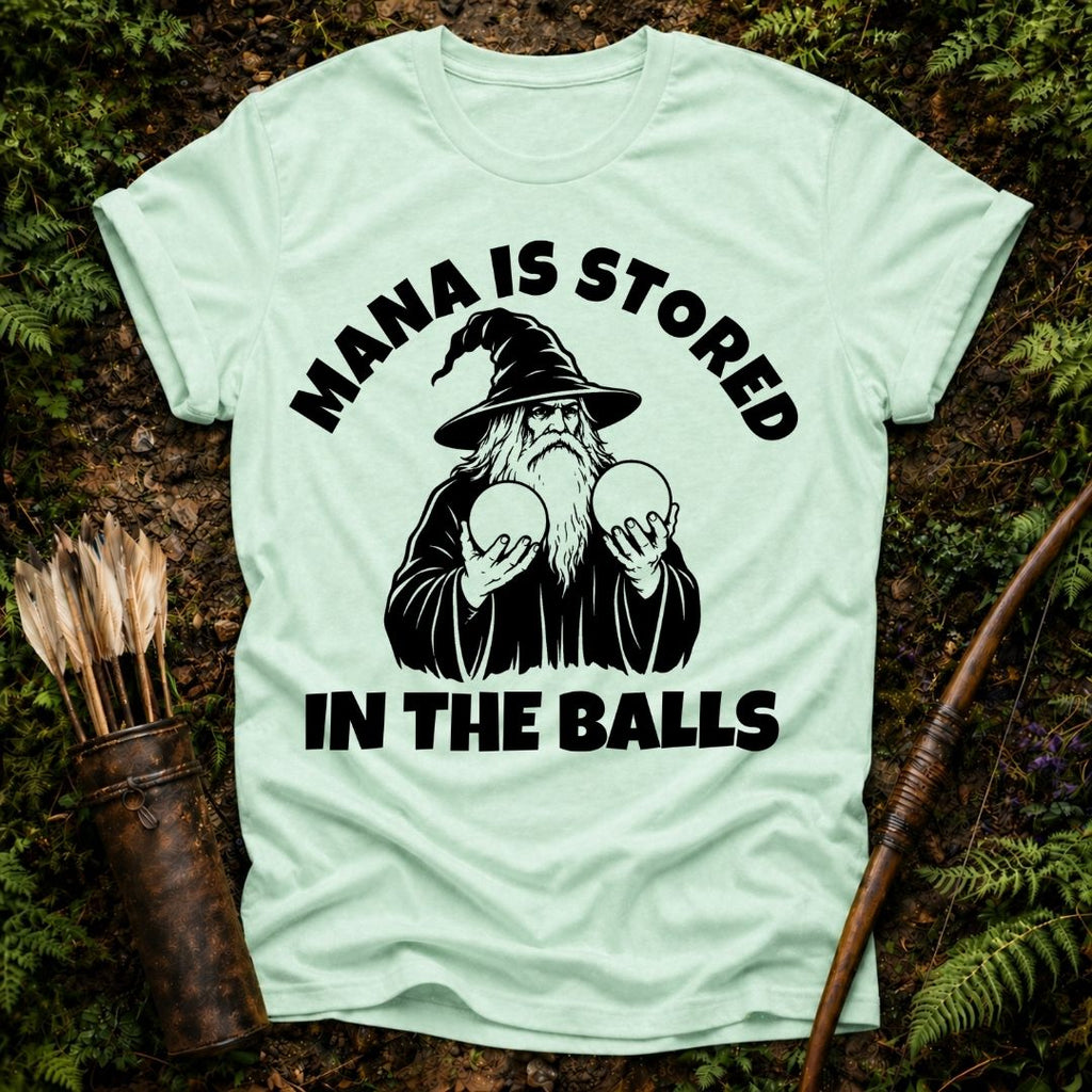 Mana Stored in Balls T-Shirt