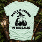 Mana Stored in Balls T-Shirt