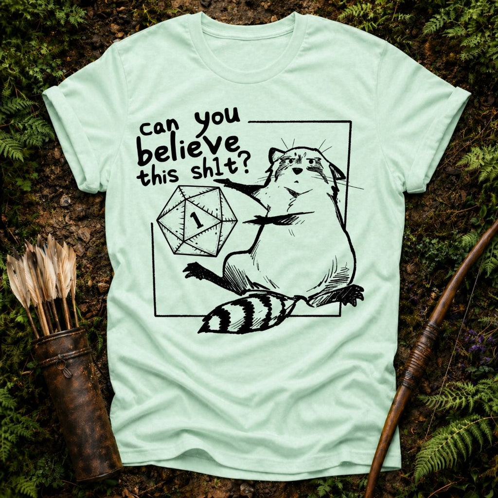 Can you Believe this? T-Shirt