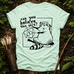 Can you Believe this? T-Shirt