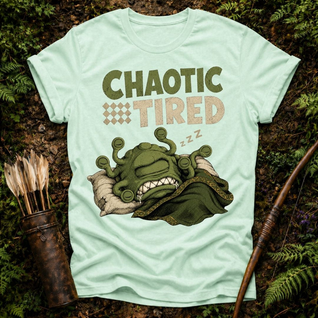 Chaotic Tired T-Shirt