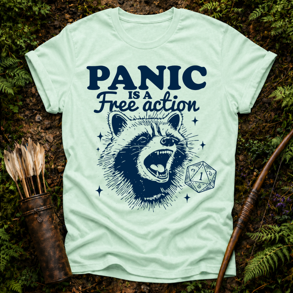 Panic is a Free Action T-Shirt