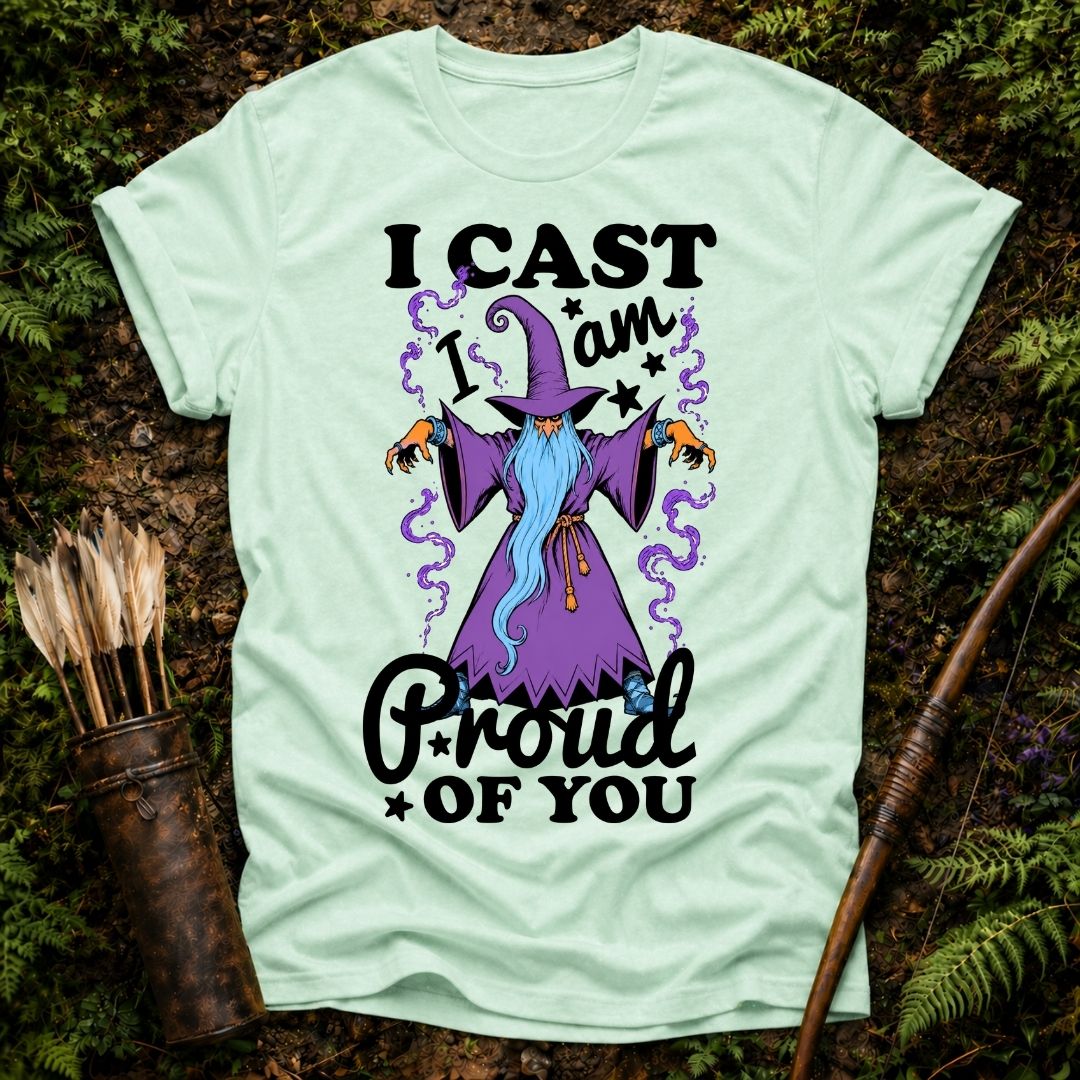 I am Proud of You T-Shirt