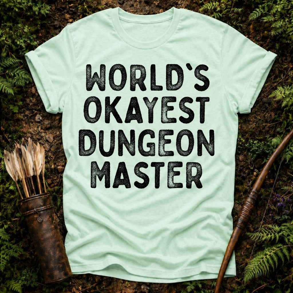 Okayest Dungeon Master T-Shirt