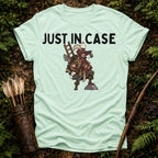 Just In Case T-Shirt