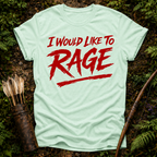 Would Like to Rage T-Shirt