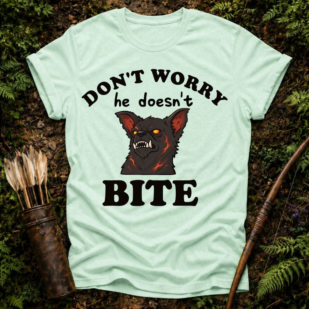 He Doesn't Bite T-Shirt