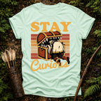 Stay Curious T-Shirt