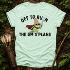 Off to Ruin the Dm's Plans T-Shirt