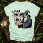 You Dropped This T-Shirt