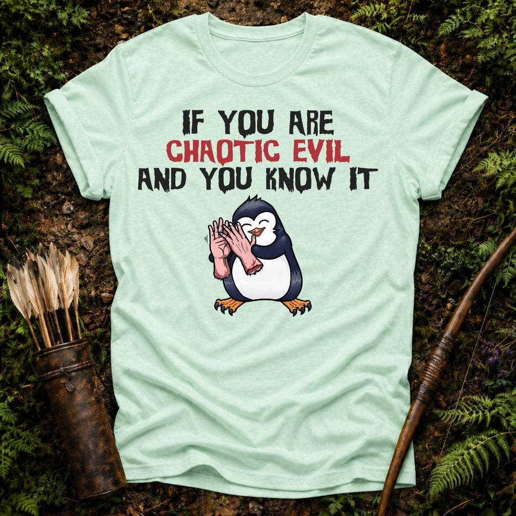 If you are Evil T-Shirt