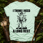 I Need a Long Rest T-Shirt