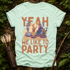 Yeah we Like to Part T-Shirt