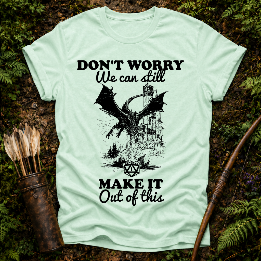 We can Still Make it T-Shirt