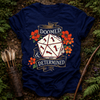Doomed and Determined T-Shirt