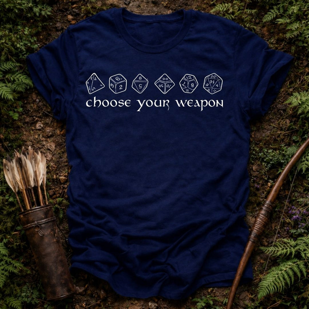 Choose Your Weapon T-Shirt