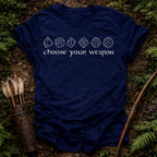 Choose Your Weapon T-Shirt