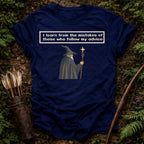 Follow my Advice T-Shirts