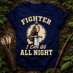 I can Go All Night T-Shirt