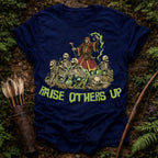 Raise Others Up T-Shirt